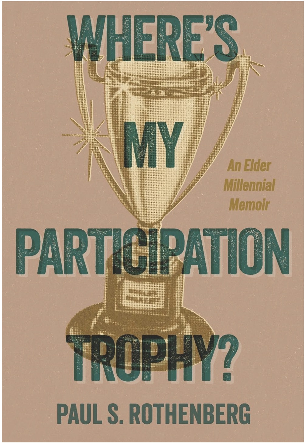 Where's My Participation Trophy? — book cover